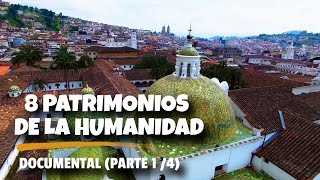 8 PATRIMONIOS de la humanidad que conserva Ecuador Documental 14 [upl. by Yrtua252]