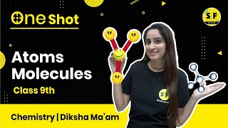 Atoms amp Molecules One Shot for 9th Class with Diksha Maam  Science and Fun 9th 10th [upl. by Aij]