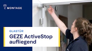 Türdämpfer GEZE ActiveStop  Montage an Glastür [upl. by Ford]