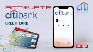 How to ACTIVATE Citibank Credit Card  Step by step for First Timer [upl. by Tireb]