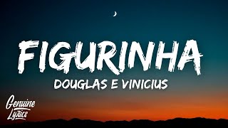 Figurinha  Douglas e Vinicius part MC Bruninho Letra [upl. by Woody861]