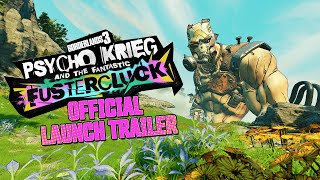 Borderlands 3  Psycho Krieg and the Fantastic Fustercluck Official Launch Trailer [upl. by Waldos479]