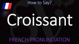 How to Pronounce Croissant CORRECTLY  Food Pronunciation [upl. by Elsa]