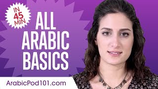 Learn Arabic in 45 Minutes  ALL Basics Every Beginners Need [upl. by Kcirevam]