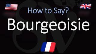 How to Pronounce Bourgeoisie CORRECTLY French amp English Pronunciation [upl. by Staffan]