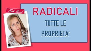 RADICALI e tutte le proprietà [upl. by Earahc13]