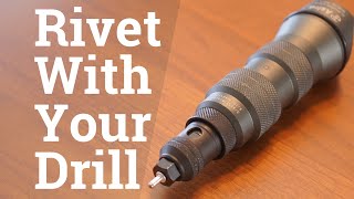 Turn Your Drill Into a Rivet Gun [upl. by Dugaid]