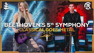 Beethovens 5th Symphony Metal Cover  Cole Rolland x Sophie Lloyd [upl. by Murtagh]