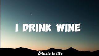 Adele  I Drink Wine lyrics [upl. by Brasca900]