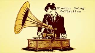 OLDER Electro Swing Collection [upl. by Esirahc]