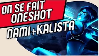 On Se Fait OneShot  Nami  Kalista Bot Jiraya amp Skyyart [upl. by Otrebogad289]