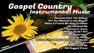 Country Gospel Instrumentals 1 [upl. by Cohberg]