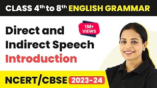 Direct and Indirect Speech  Introduction  Class 5 to 8 English Grammar [upl. by Josy623]