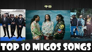 Top 10 Migos Songs [upl. by Suoicerp]