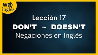 ★17 Cómo Formar Negaciones Presente Simple Inglés [upl. by Mulac]