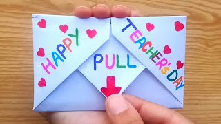 DIY  SURPRISE MESSAGE CARD FOR TEACHERS DAY  Pull Tab Origami Envelope Card  Teachers Day Card [upl. by Agle571]