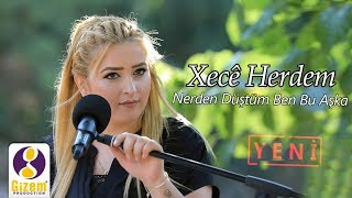 Xecê Herdem Nerden Düştüm Ben Bu Aşka Akustik [upl. by Nemajneb]