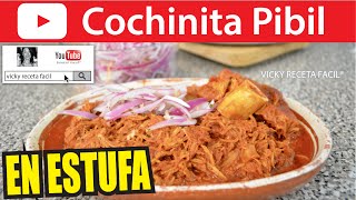 COCHINITA PIBIL EN ESTUFA  VickyRecetaFacil [upl. by Conner]