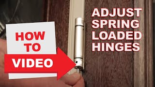 HowTo Adjust SpringLoaded Hinges [upl. by Hanah492]