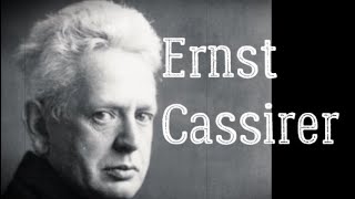 Ernst Cassirer German Philosopher Biography and Thoughts [upl. by Corwun]