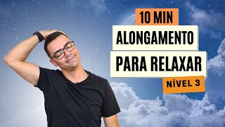 RELAXA o CORPO e ALIVIA TENSÕES  Nível 3  Alongamento Fácil para Iniciantes [upl. by Eesdnyl883]