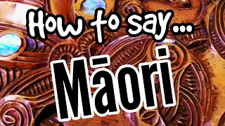 How To Pronounce MĀORI Properly  MAORI LANGUAGE FOR BEGINNERS [upl. by Yeldnarb172]