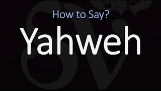 How to Pronounce Yahweh CORRECTLY [upl. by Starinsky]