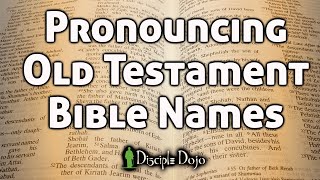 How to Pronounce All Those Old Testament Bible Names [upl. by Kusin]