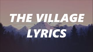 The Village Lyrics  Wrabel [upl. by Volotta742]