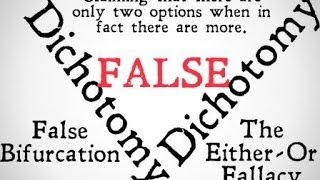 False Dichotomy Logical Fallacy [upl. by Htebiram]