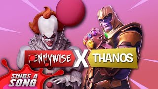 Pennywise  Thanos Fortnite Song [upl. by Rojas74]