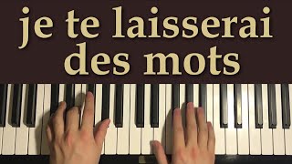 Je Te Laisserai Des Mots  Patrick Watson Piano Tutorial Lesson [upl. by Ahsyas476]