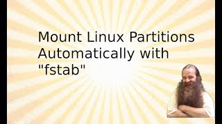 Automatically mount Linux partitions with fstab [upl. by Sucul]