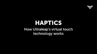 Haptics  How our virtual touch technology works  Ultraleap [upl. by Quartas]