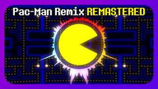 PacMan Remix REMASTERED [upl. by Canty]