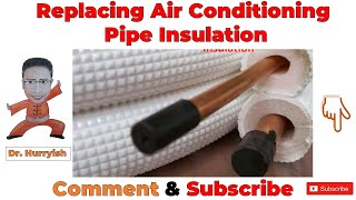 Replacing Air Conditioning Pipe Insulation [upl. by Aiello]