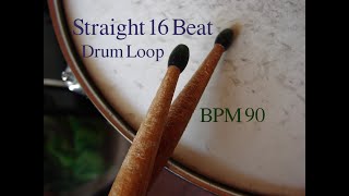 Drum LoopStraight 16Beat 90BPM [upl. by Rafaelof]