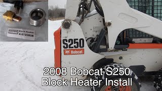 Bobcat S250 Block Heater Install [upl. by Adelric]