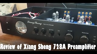 Review of Xiang Sheng 728A Preamplifier [upl. by Mhoj671]