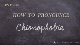 How to Pronounce Chionophobia Real Life Examples [upl. by Milak]