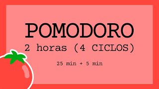 Reloj POMODORO 2 Horas 4 intervalos 25min  5min  SE MÁS PRODUCTIVO 100 RECOMENDADO [upl. by Lletnahc]