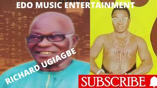 RICHARD UGIAGBE EDO BENIN OLD SKOOL MUSIC [upl. by Lewan849]