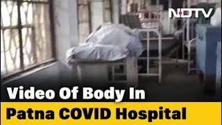 COVID19 News Another Video Shows Bodies Left In Patna Hospital Minister Responds [upl. by Shum173]