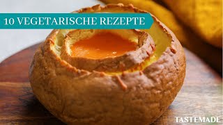 10 UNGLAUBLICHE Vegetarische Rezepte [upl. by Aimit895]