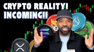 CRYPTO  INCOMING REALITY [upl. by Vivica932]