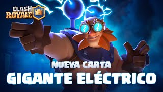 Clash Royale NUEVA CARTA ⚡ GIGANTE ELÉCTRICO [upl. by Orlanta508]