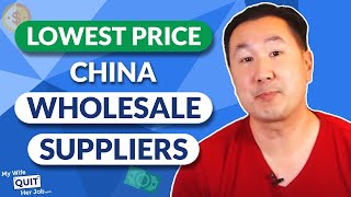 How To Find China Wholesale Suppliers And Get The Lowest Price [upl. by Ribak]