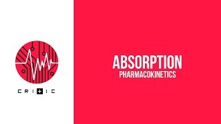 Absorption  The Pharmacokinetics Series [upl. by Atiken]