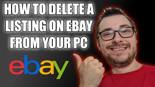 How To Delete A Listing On Ebay From Your PC [upl. by Anayd]