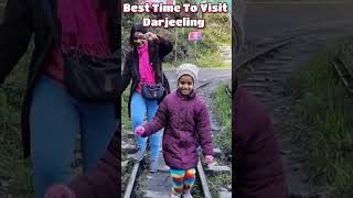 Best Time to Visit Darjeeling [upl. by Even]